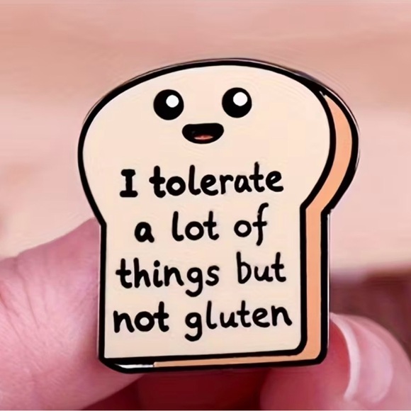 Accessories - Cute Toast Enamel Pin - "I tolerate a lot of things but not gluten"